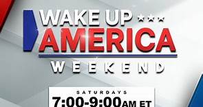 Newsmax PREMIERE: 'Wake Up America Weekend' Saturdays at 7:00AM ET