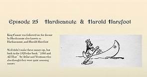 Dark Ages England, Episode 25, Hardicanute and Harold Harefoot.