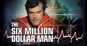 The Six Million Dollar Man Intro