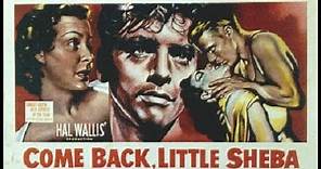 COME BACK, LITTLE SHEBA (1952) Theatrical Trailer - Burt Lancaster, Shirley Booth, Terry Moore