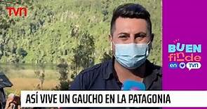 Raúl Cárdenas: así vive un gaucho en la Patagonia | Buen Finde en TVN