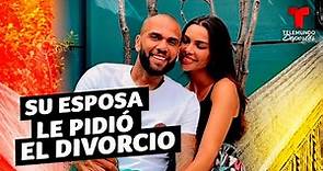 Esposa de Dani Alves le pide el divorcio tras escándalo sexual | Telemundo Deportes