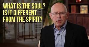 What Is the Soul? Is it Different from the Spirit?