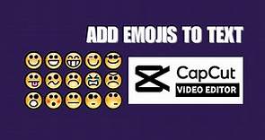 How To Add Emojis To Text On CapCut PC