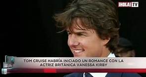 Tom Cruise y Vanessa Kirby: los separan 26 años, y los une el romance | La Hora ¡HOLA!