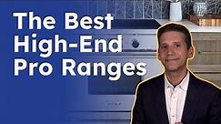 Best High-End Professional Ranges for 2021 - Ratings / Reviews / Prices