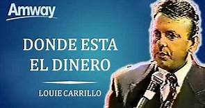 Louie Carrillo DONDE ESTA EL DINERO AMWAY