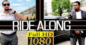 RIDE ALONG "FULL MOVIE" 1080P FULL HD Free to Watch Action Crime Drama