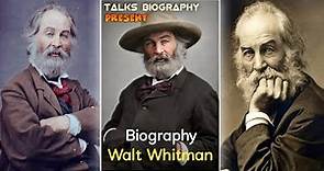 Biography of Walt Whitman | World greatest American poet, essayist, and journalist | English poet |