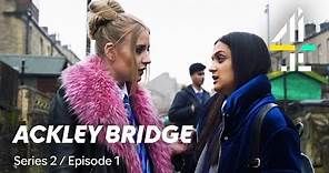 Ackley Bridge | FULL EPISODE | Series 2, Episode 1 | Available on All 4