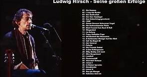 Ludwig Hirsch - Seine großen Erfolge