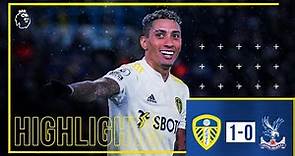 Highlights: Leeds United 1-0 Crystal Palace | RAPHINHA SCORES INJURY-TIME PENALTY! | Premier League