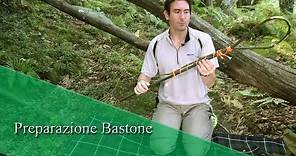 Preparazione Bastone