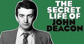 The secret life of John Deacon