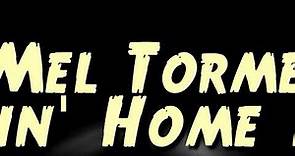 Mel Torme - Comin' Home Baby