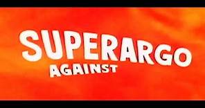 SUPERARGO VS. DIABOLICUS (1966) US trailer 1