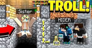 TROLLING MY LITTLE SISTER IN HIDE AND SEEK in Minecraft!