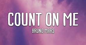 [Vietsub+Lyrics] Count On Me - Bruno Mars