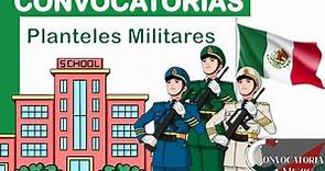 Convocatoria a Planteles Militares 2021-2022 | Colegio Militar | Heroico Militar | Escuela Naval