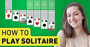 How To Play Solitaire [Tutorial]