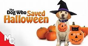 The Dog Who Saved Halloween | Full Movie | Family Adventure