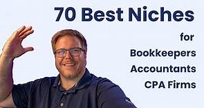 70 BEST NICHES for Bookkeeping Businesses, CPA Firms & Accounting Firms B2B Marketing Niches