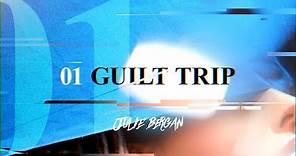 Julie Bergan - Guilt Trip (Official Lyric Video)