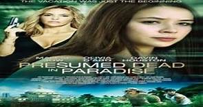 Presumed Dead in Paradise 2014 Trailer