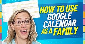 How to Setup A Google Family Calendar for the Ultimate Family Planner!
