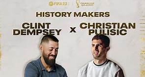 Clint Dempsey and Christian Pulisic | FIFA World Cup History Makers
