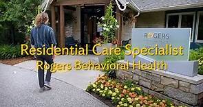 The role of a residential care specialist at Rogers