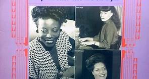 Mary Lou Williams, Jutta Hipp With Hans Koller, Beryl Booker Trio With Don Byas - First Ladies Of Jazz