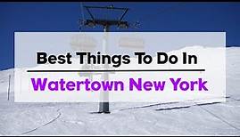 14 Best and Fun things to do in Watertown New York, USA - Travel video