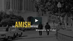 The Amish Incident: Wisconsin vs Yoder