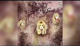 Dusty Springfield - Come For A Dream