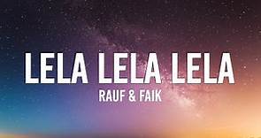 Rauf & Faik - Lela Lela Lela Lyrics [English lyric] Is This happiness ...