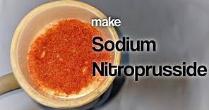 Sodium Nitroprusside : Preparation