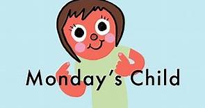Monday's Child Is Fair Of Face - Children's Nursery Rhyme Poem