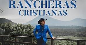 Rancheras Cristianas Mix - Francisco Orantes