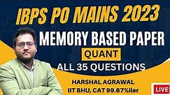 IBPS PO Mains 2023 Memory Based Paper Quant | IBPS PO Mains Memory Based Paper Quant | Harshal Sir