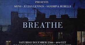 Mons & Julian Lennon with Sandrina Rubelli - Breathe