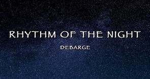 DeBarge - Rhythm Of The Night (Lyrics)