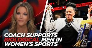 Megyn Kelly Unloads on Dawn Staley, USA Today Columnist, and Women Pushing For Men in Women's Sports