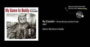 Ry Cooder Three Chords and the Truth
