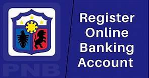 How to Sign Up to Philippine National Bank | Register in PNB Online Banking