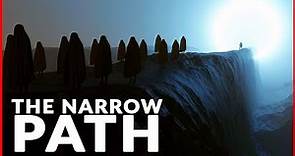 Few People Understand This: The Narrow Path