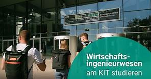 Wirtschaftsingenieurwesen am Karlsruher Institut für Technologie (KIT) studieren