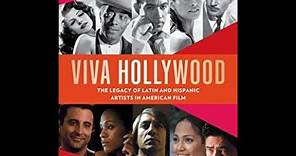 Talking Viva Hollywood: The Legacy of Latin and Hispanic Artists in Film with Author Luis Reyes
