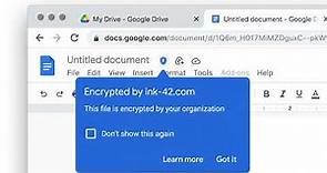 Introducing Google Workspace Client-side Encryption