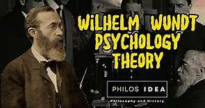 Wilhelm Wundt: Psychology Theory